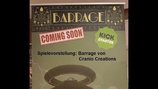 Berlin Brettspiel Con 2018 Spielevorstellung  Cranio Creations Spiel Barrage [upl. by Daniele]