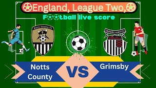 🛑LIVE Notts County vs Grimsby Town  England  League Two Round 3  Full Match Live Streaming [upl. by Alleusnoc]