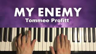 Tommee Profitt  My Enemy Piano Tutorial Lesson [upl. by Gram]