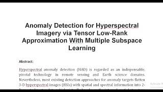 Anomaly Detection for Hyperspectral Imagery via Tensor Low Rank Approximation With Multiple Subspace [upl. by Nileek220]