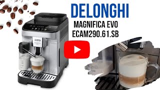 Machine Expresso DeLonghi Magnifica Evo ECAM29061SB  Minha nova maquina de café Delonghi 🥰☕️ [upl. by Alin]