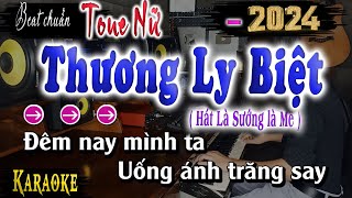 Thương Ly Biệt  Karaoke Tone Nữ Chu Thúy Quỳnh 2024 hát Là chỉ có sướng [upl. by Freudberg]