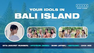 DITA Secret Number HYOYEON SNSD BOMI Apink NAYOUNG CHOI HEE  Bali Island Trip [upl. by Caravette]