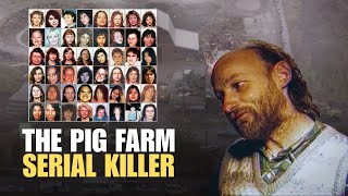 Shocking Crimes Of the Pig Farmer Killer The Story of Robert Pickton  True Crime Documentary [upl. by Power]