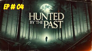 Hunted by the Past Episode  4 Free Audio books  Novels [upl. by Staw]