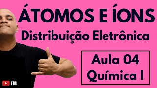 ÁTOMO Partículas ÍON Cátion e Ânion DISTRIBUIÇÃO ELETRÔNICA Linus Pauling Aula 04 Química I [upl. by Yenaffit]