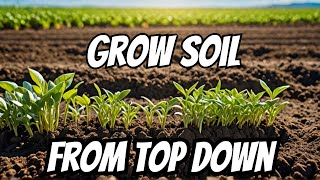 What if Farm Soil Could Grow ITSELF [upl. by Suryc]