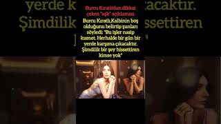 BURCU KIRATLIDAN AŞK İTİRAFI quotKALBİMİN SAHİBİ YOKquot [upl. by Annawal271]