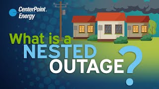 CenterPoint Energy Houston  What is a NESTED OUTAGE [upl. by Afas460]