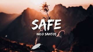 Nico Santos  Safe Lyrics [upl. by Venus]