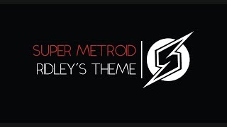 Super Metroid Ridleys Theme Arrangement [upl. by Ahseket680]