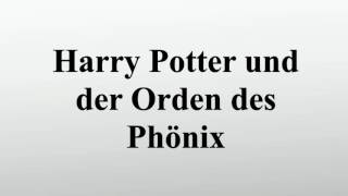 Harry Potter und der Orden des Phönix [upl. by Creath]