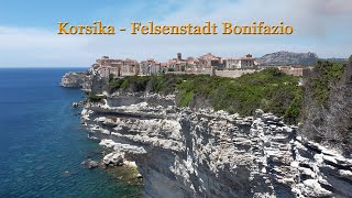 Korsika  Felsenstadt Bonifacio [upl. by Afira]