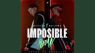 Blessd Ft Maluma  Imposible Remix [upl. by Baudelaire310]