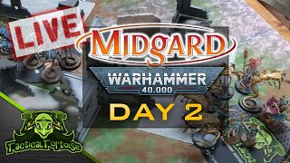 🔴Midgard  40k Grand Tournament  Day 2  Live Warhammer 40k Tournament Coverage [upl. by Hugh458]