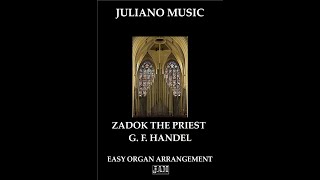 ZADOK THE PRIEST EASY ORGAN  G F HANDEL [upl. by Deirdre]