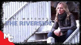 The Riverbank  Full Movie  Mystery Thriller  Kari Matchett [upl. by Cleland2]