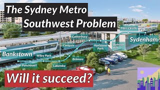 The Sydney Metro Southwest Problem Sydenham to Bankstown [upl. by Lutim]