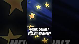 EUBeamte bekommen 72  mehr Gehalt  sechste Erhöhung seit 2022 Ist das noch gerecht [upl. by Kilian773]