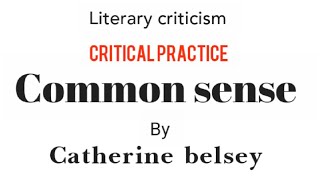 Common sense by Catherine belsey summary  critical practice [upl. by Duffie259]