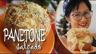 RECEITA FÁCIL DE PANETONE SALGADO  ÚMIDO E FOFINHO E  DIKA DA NAKA [upl. by Andree631]