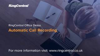 Automatic Call Recording  RingCentral Office Demo [upl. by Doro]