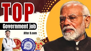 top 5 government jobs after bcom 2024 [upl. by Ajuna]