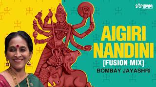 Aigiri Nandini Fusion Mix  Bombay Jayashri  Mahishasura Mardini Stotra  With lyrics and Meaning [upl. by Yrrem]