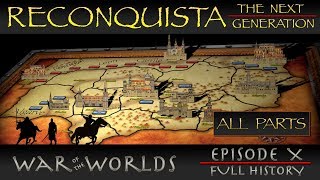 Reconquista The Next Generation  Full History [upl. by Wynn]