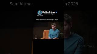 Sam Altman AGI in 2025  ai   agi  artificialintelligence [upl. by Perla]