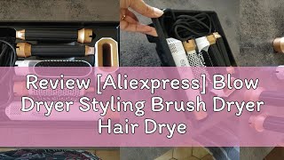 Review Aliexpress Blow Dryer Styling Brush Dryer Hair Dryer 5 in 1 Brush with Ionic 3 Adjustable [upl. by Arnon]