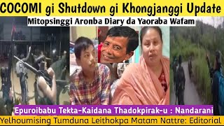 Mitopsinggi Aronba Diary da Yaoraba Wafam 🔥COCOMI gi Shutdown gi Khongjanggi Update [upl. by Jillian]