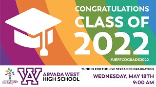 Arvada West High School  Graduation 2022 [upl. by Nigam]