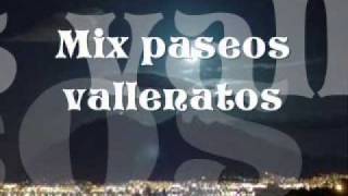 Mix paseos vallenatos [upl. by Nomal]