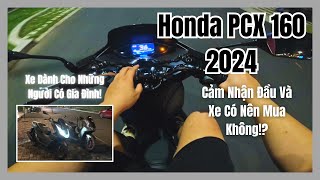 PCX 160 Có Đáng Mua Không  Cảm Nhận Honda PCX 160 2024  Motorvlog 44 [upl. by Olleina]