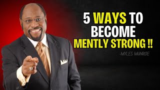 Myles Munroe  quotThe Secret of Becoming Mentally Strongquot  Dr Myles Munroe Motivational Speech [upl. by Clementina]