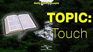 Daily Bible Precepts  Word Topic Touch [upl. by Petersen]