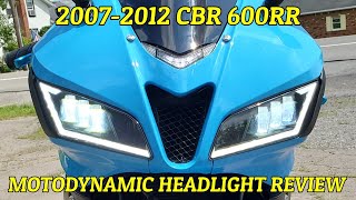 Motodynamic Headlight Review 20072012 CBR 600RR [upl. by Dallis943]