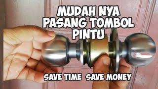 cara mudah pasang tombol pintu bulat  easy way to install door knob  save time save time [upl. by Oniliuqnart]