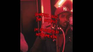 ai INSTRUMENTAL Bankroll Bugz The Hotspot 12a [upl. by Daveta937]