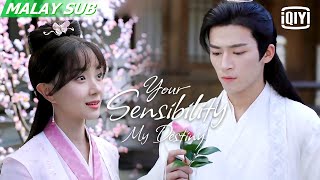 Your Sensibility My Destiny  Clip 6  iQiyi Malaysia [upl. by Balkin]