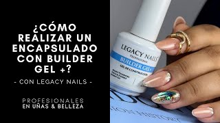 ¿Cómo realizar un encapsulado con BUILDER GEL  │PROFESIONALES EN UÑAS Y BELLEZA [upl. by Soiritos]