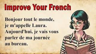 Learn French Pronunciation through a Simple Story A1A2 [upl. by Berkeley]