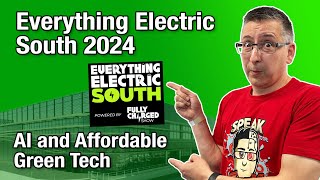 AI and Affordable Green Tech Everything Electric South 2024 Farnborough [upl. by Gaeta165]