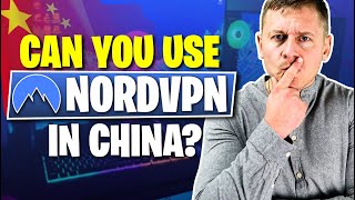 Does NordVPN Work in China Revealed [upl. by Danny520]