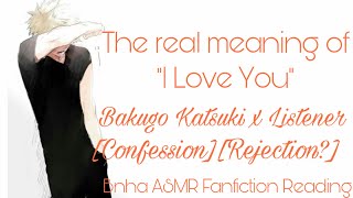 The real meaning of “I love you”  Bakugo Katsuki x Listener  BNHA ASMR FANFICTION READING [upl. by Joya22]