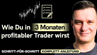 Die einzige Anleitung die Du brauchst um Profi Trader in 3 Monaten zu werden  Bitcoin amp Altcoins [upl. by Analiese]