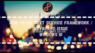 How to fix text service framework not working issue and keyboard issue windows10pro2017 [upl. by Wilonah]