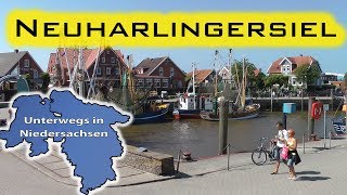 Neuharlingersiel  Unterwegs in Niedersachsen Folge 26 [upl. by Enelad]