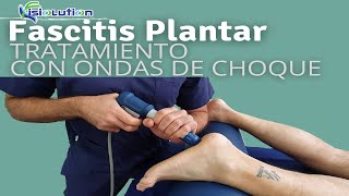 FASCITIS PLANTAR  TRATAMIENTO con ONDAS de CHOQUE DOLOR de PIE y TALON Fisioterapia  Fisiolution [upl. by Albina419]